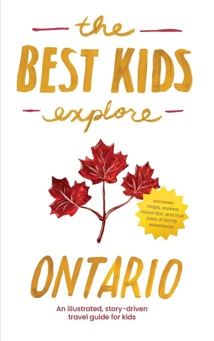 Vorderes Coverbild The Best Kids Explore Ontario