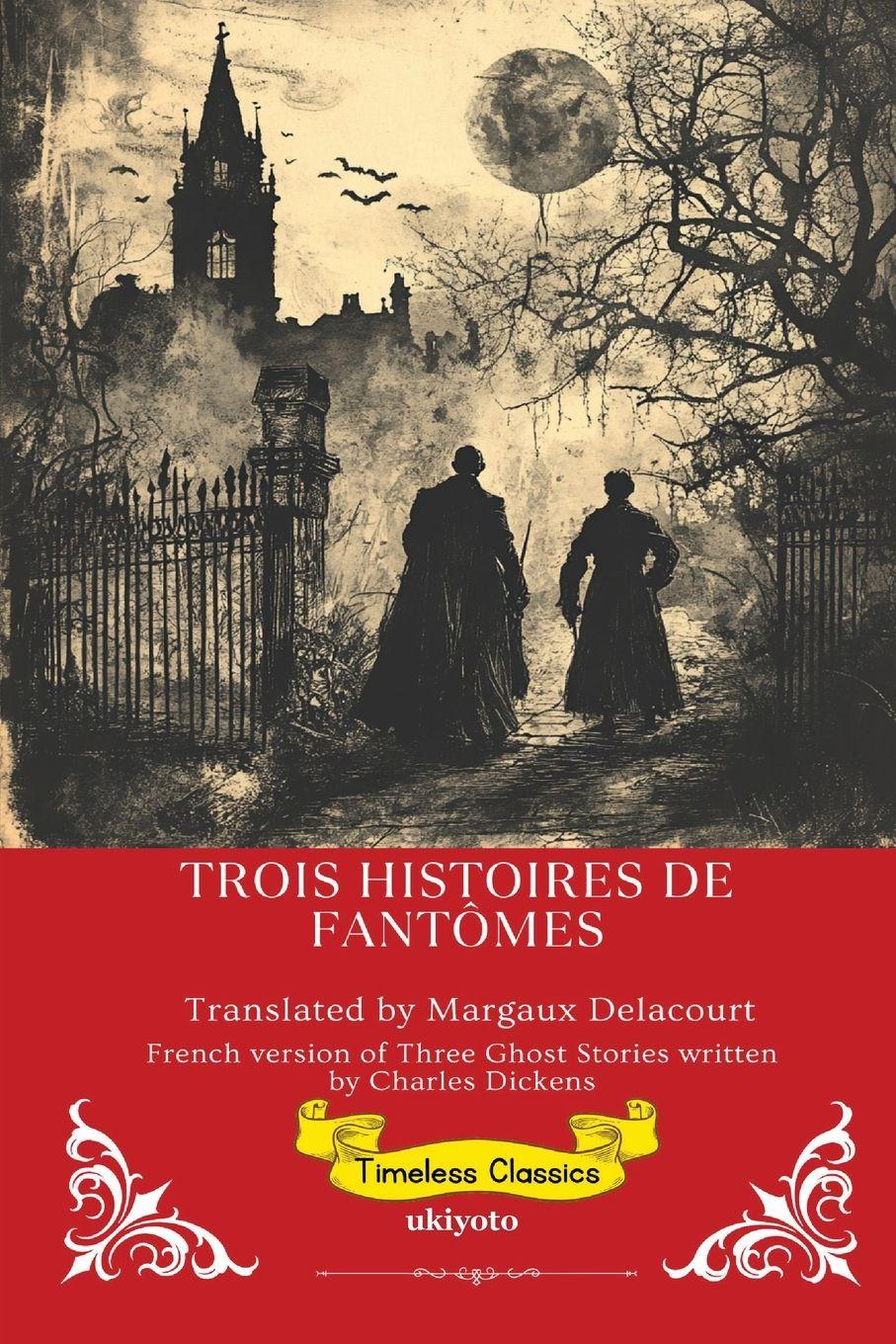 Vorderes Coverbild Trois Histoires De Fantômes | French Version of Three Ghost Stories