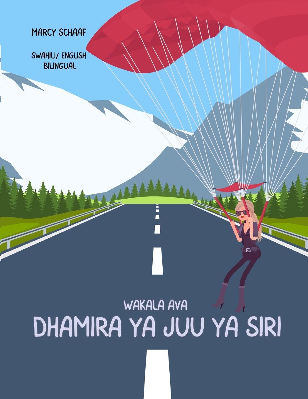 Vorderes Coverbild Wakala Ava  dhamira ya juu ya siri (Swahili/ English Bilingual) Agent Ava Top Secret Mission