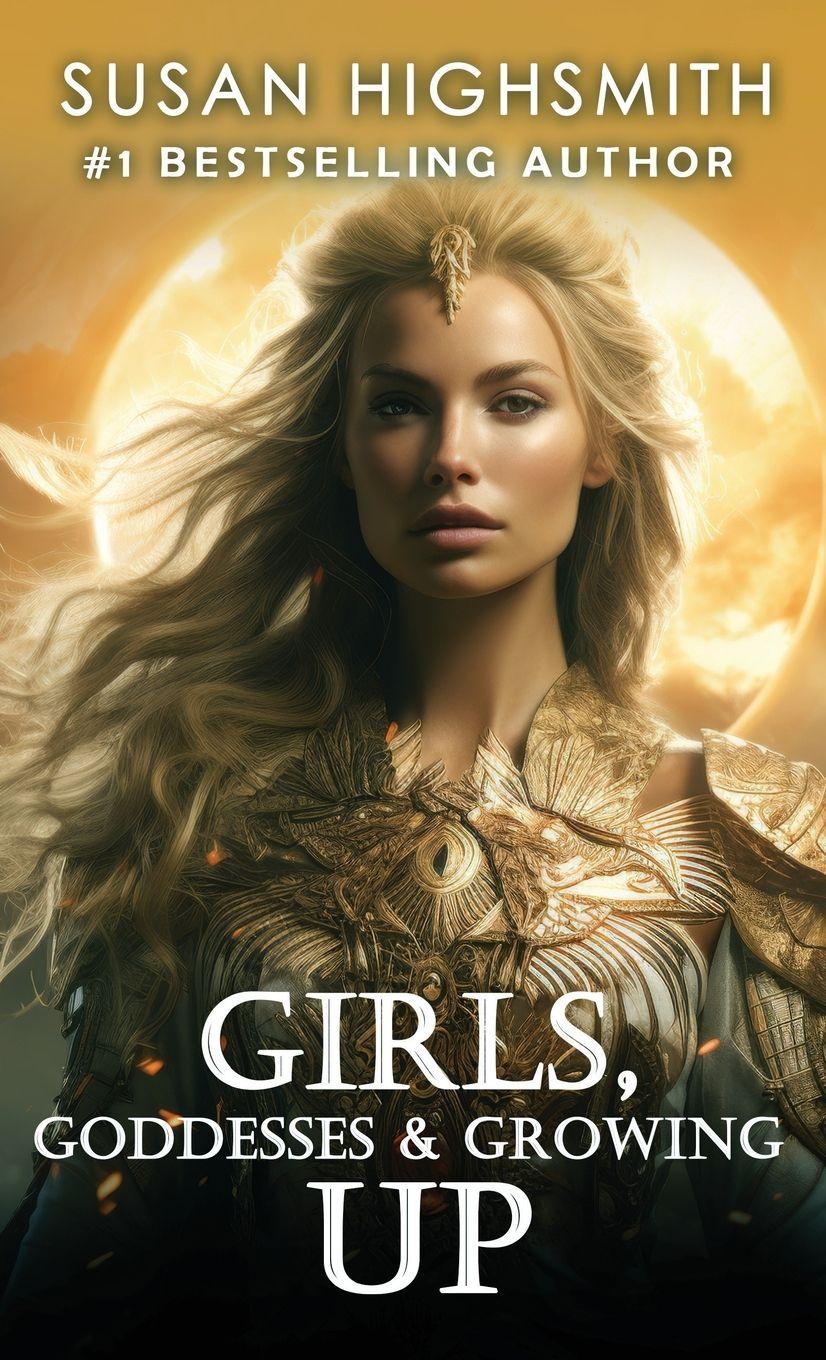 Vorderes Coverbild Girls, Goddesses & Growing Up