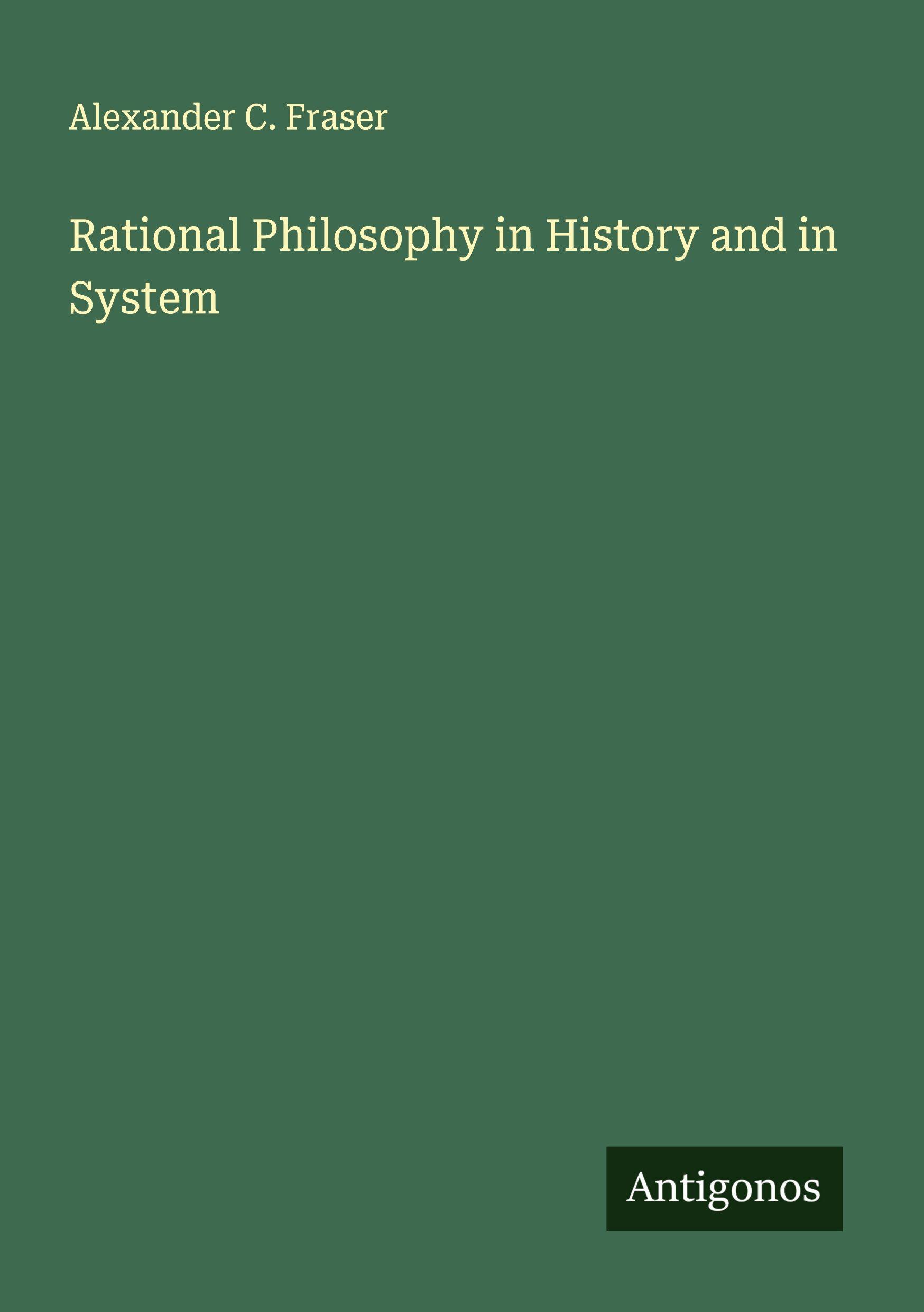 Vorderes Coverbild Rational Philosophy in History and in System