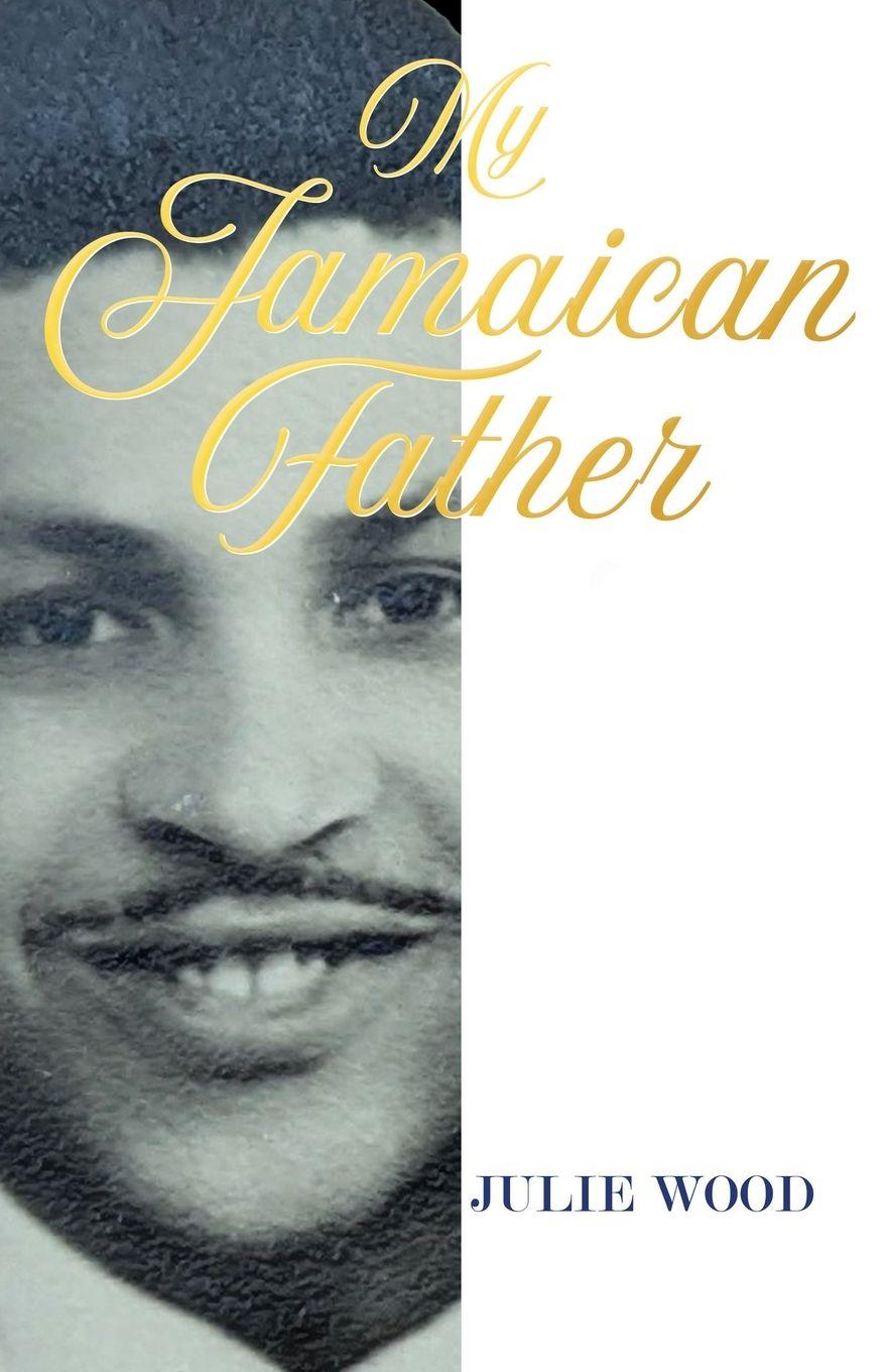 Vorderes Coverbild My Jamaican Father