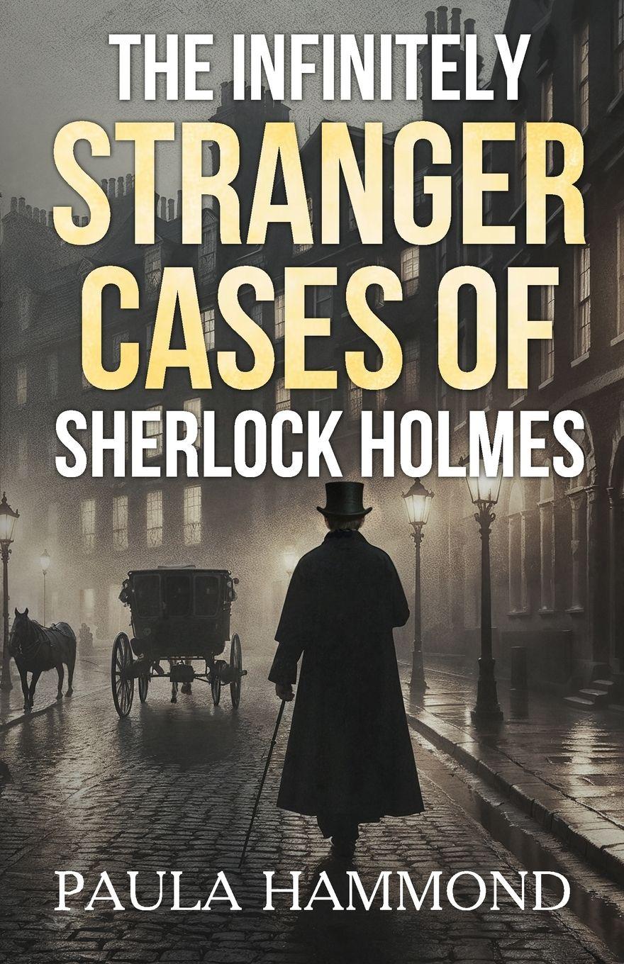 Vorderes Coverbild The Infinitely Stranger Cases of Sherlock Holmes