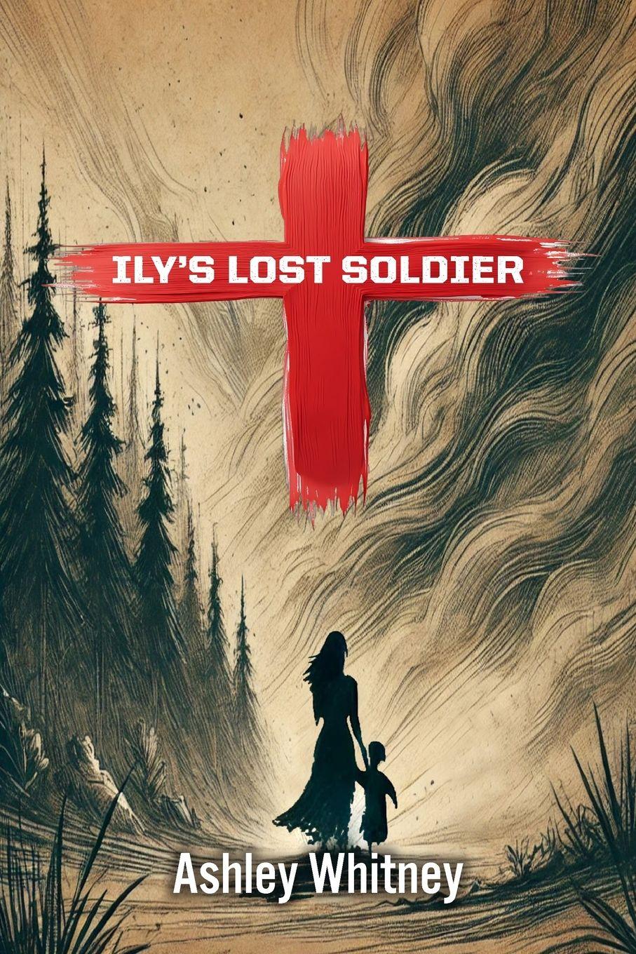 Vorderes Coverbild Ily's Lost Soldier