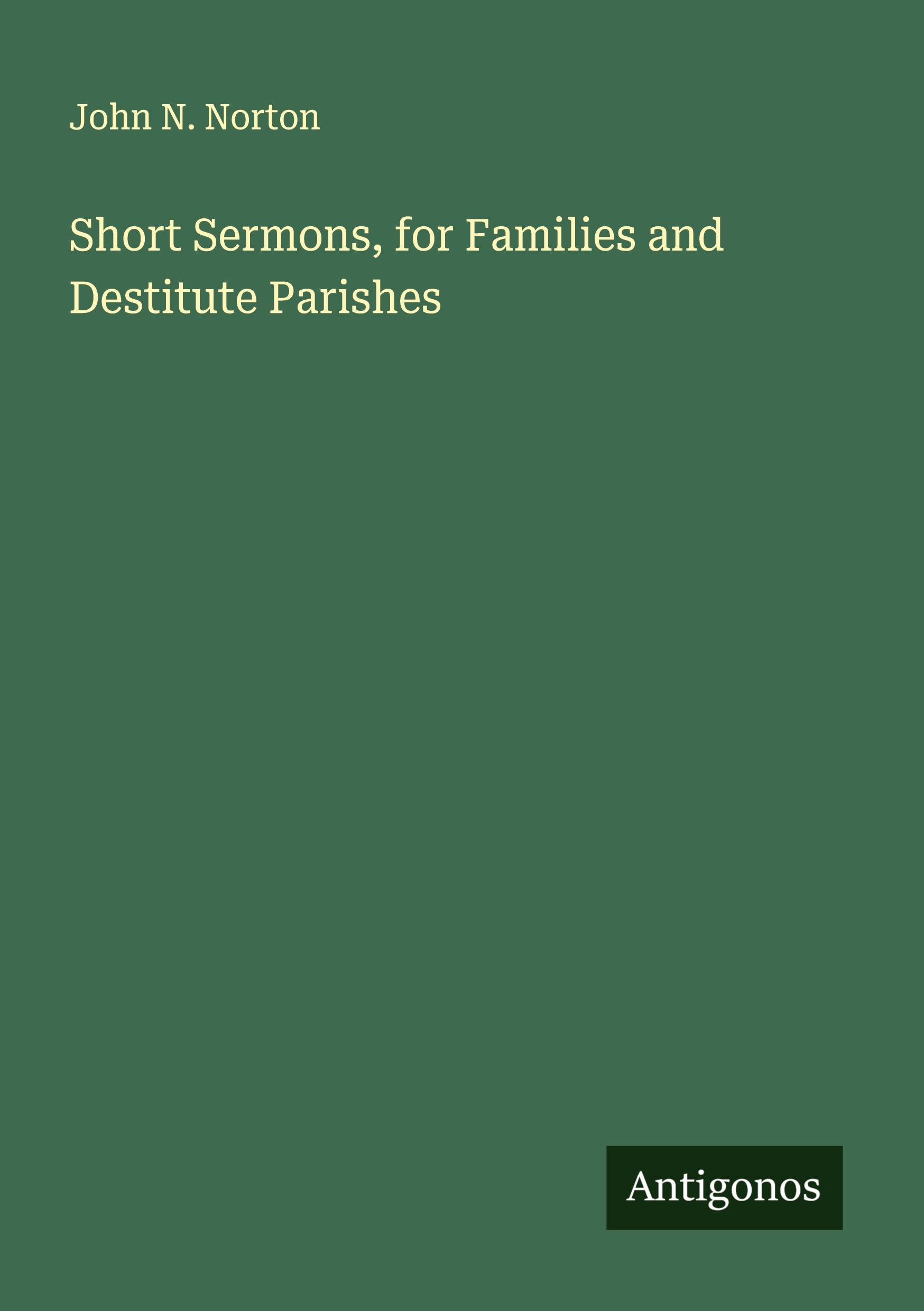 Vorderes Coverbild Short Sermons, for Families and Destitute Parishes
