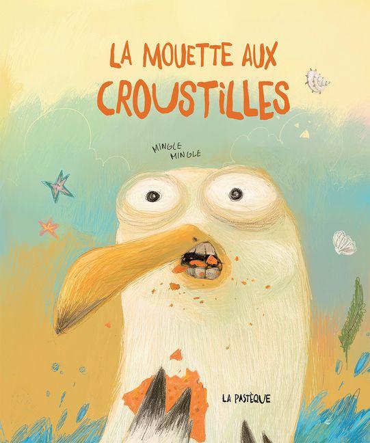 Vorderes Coverbild La Mouette Aux Croustilles