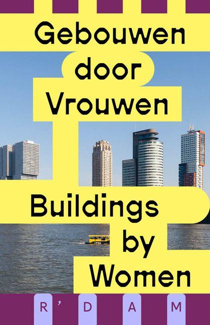 Vorderes Coverbild Buildings by Women: Rotterdam
