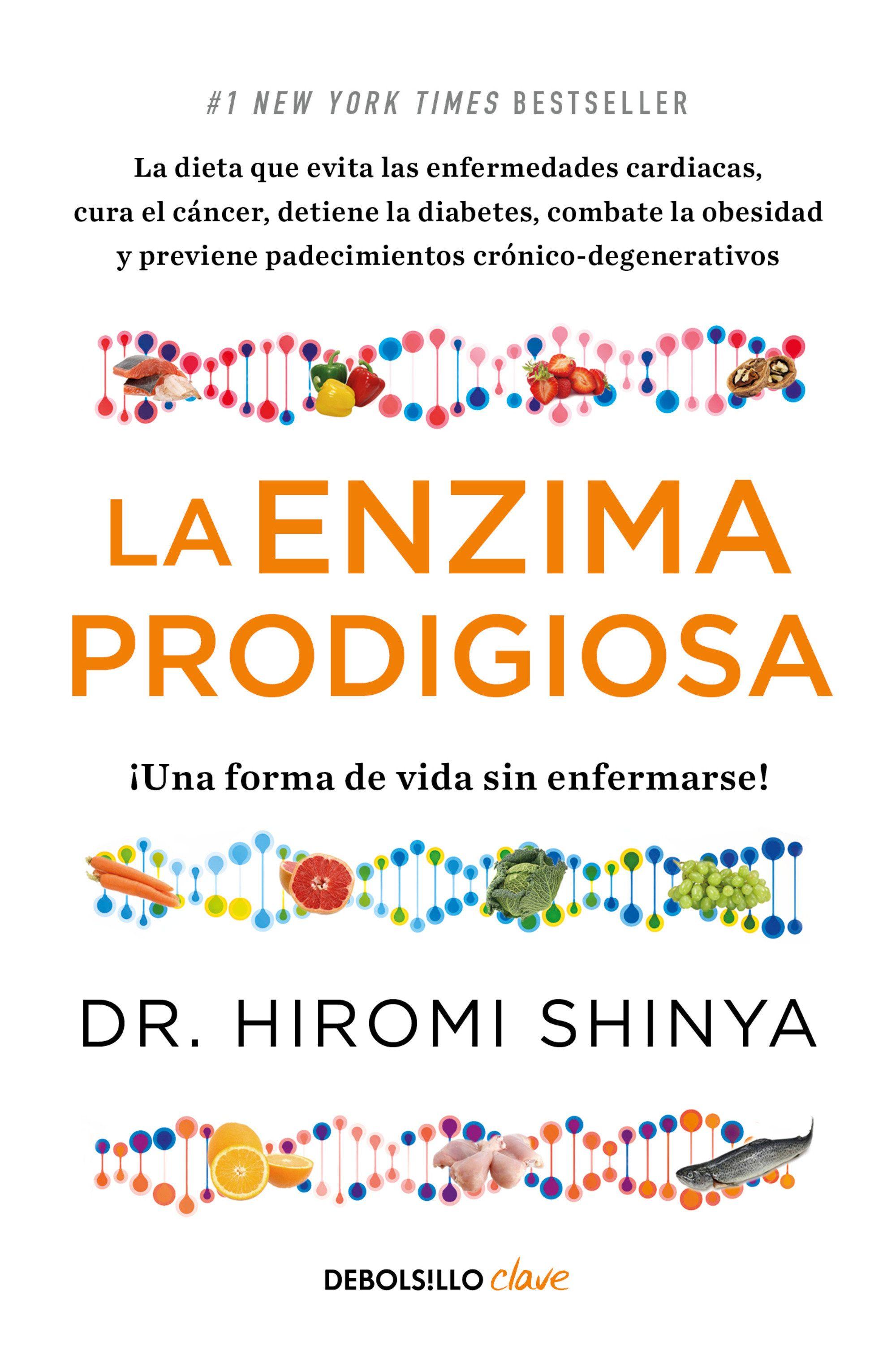 Vorderes Coverbild La Enzima Prodigiosa. ¡Una Forma de Vida Sin Enfermarse! / The Enzyme Factor: How to Live Long and Never Be Sick