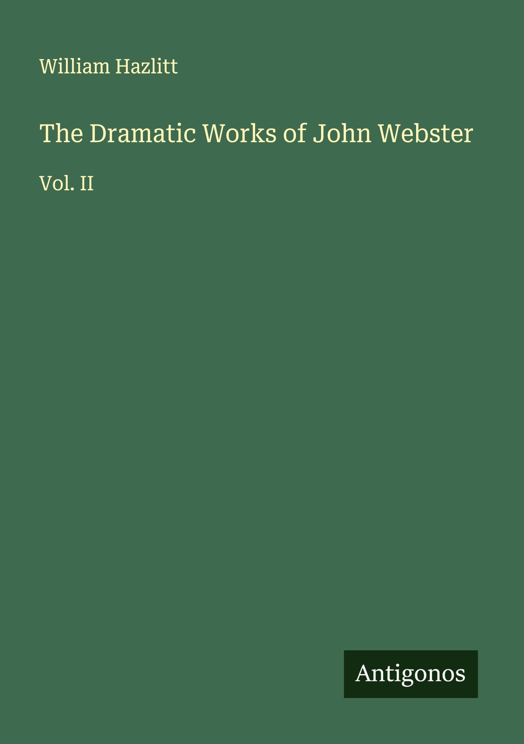 Vorderes Coverbild The Dramatic Works of John Webster