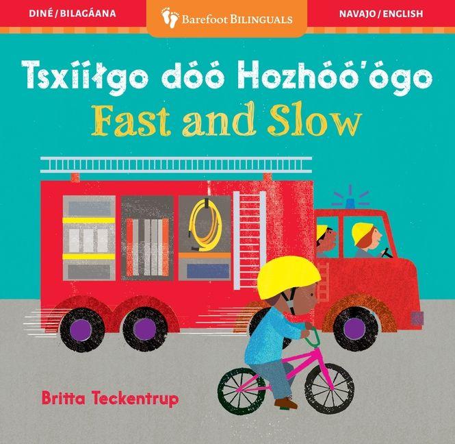 Vorderes Coverbild Fast and Slow (Bilingual Navajo & English)