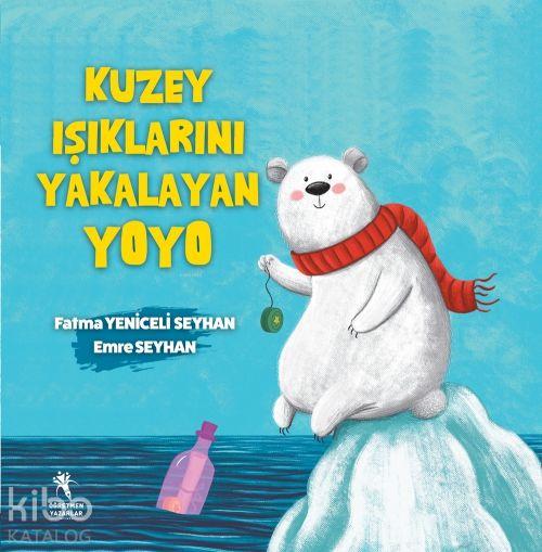 Vorderes Coverbild Kuzey Isiklarini Yakalayan Yoyo