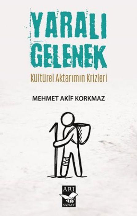 Vorderes Coverbild Yarali Gelenek Kültürel Aktarimin Krizleri