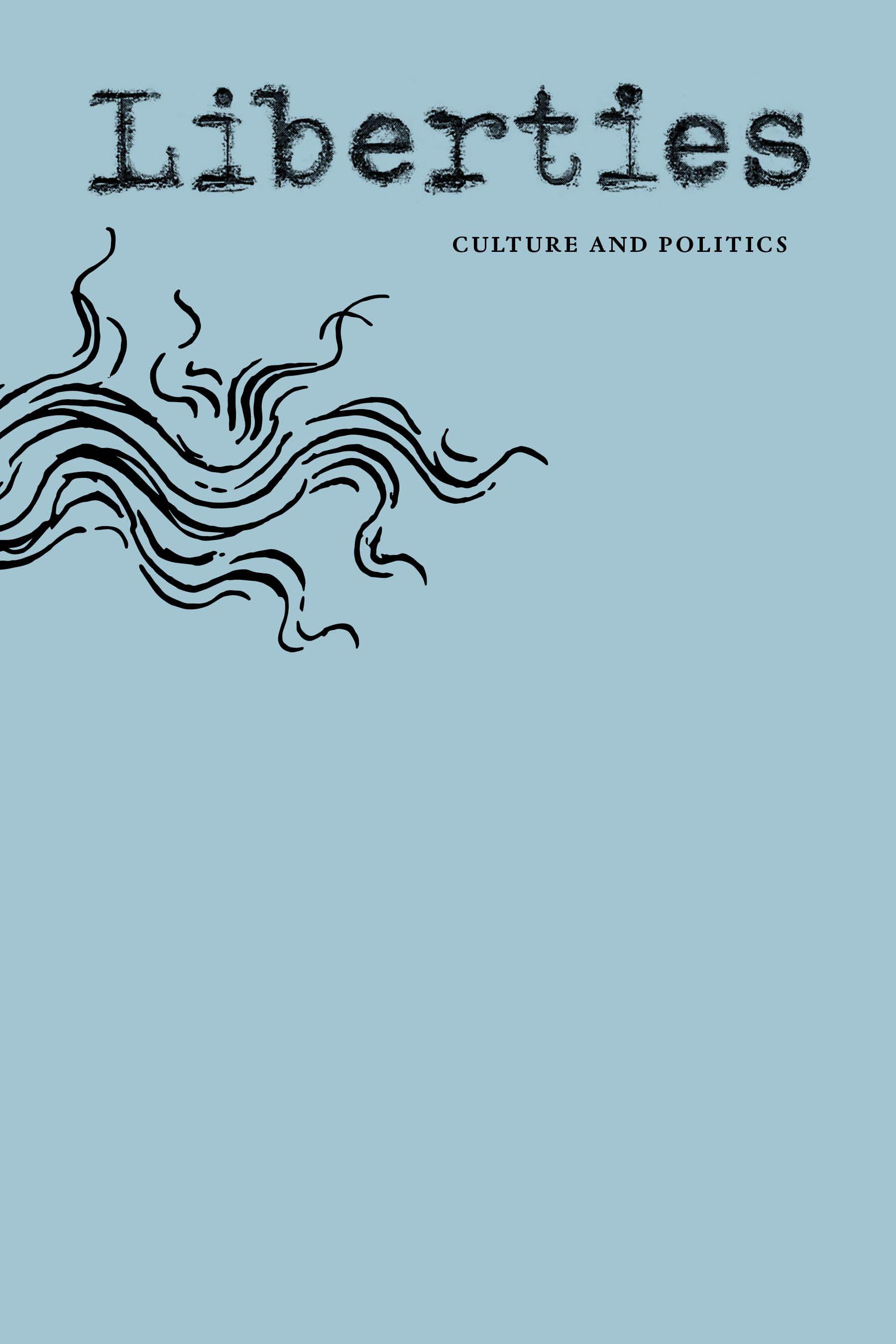 Vorderes Coverbild Liberties Journal of Culture & Politics