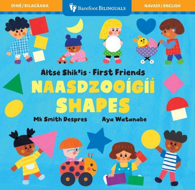 Vorderes Coverbild First Friends: Shapes (Bilingual Navajo & English)