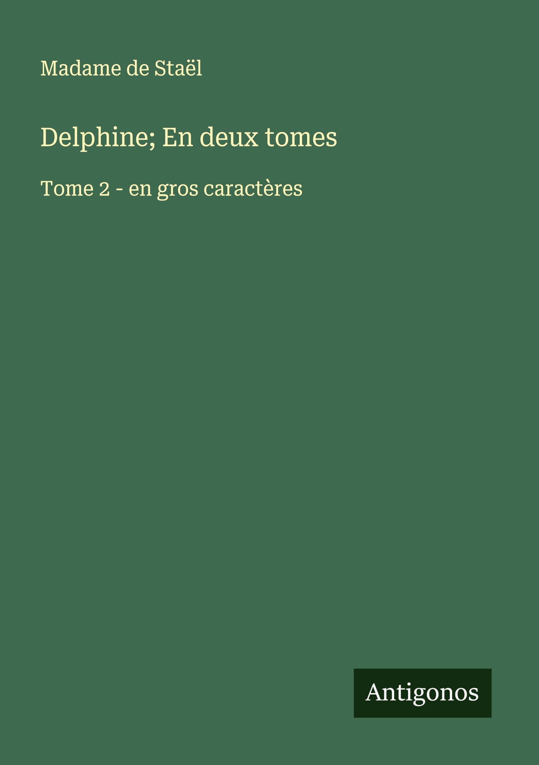 Vorderes Coverbild Delphine; En deux tomes