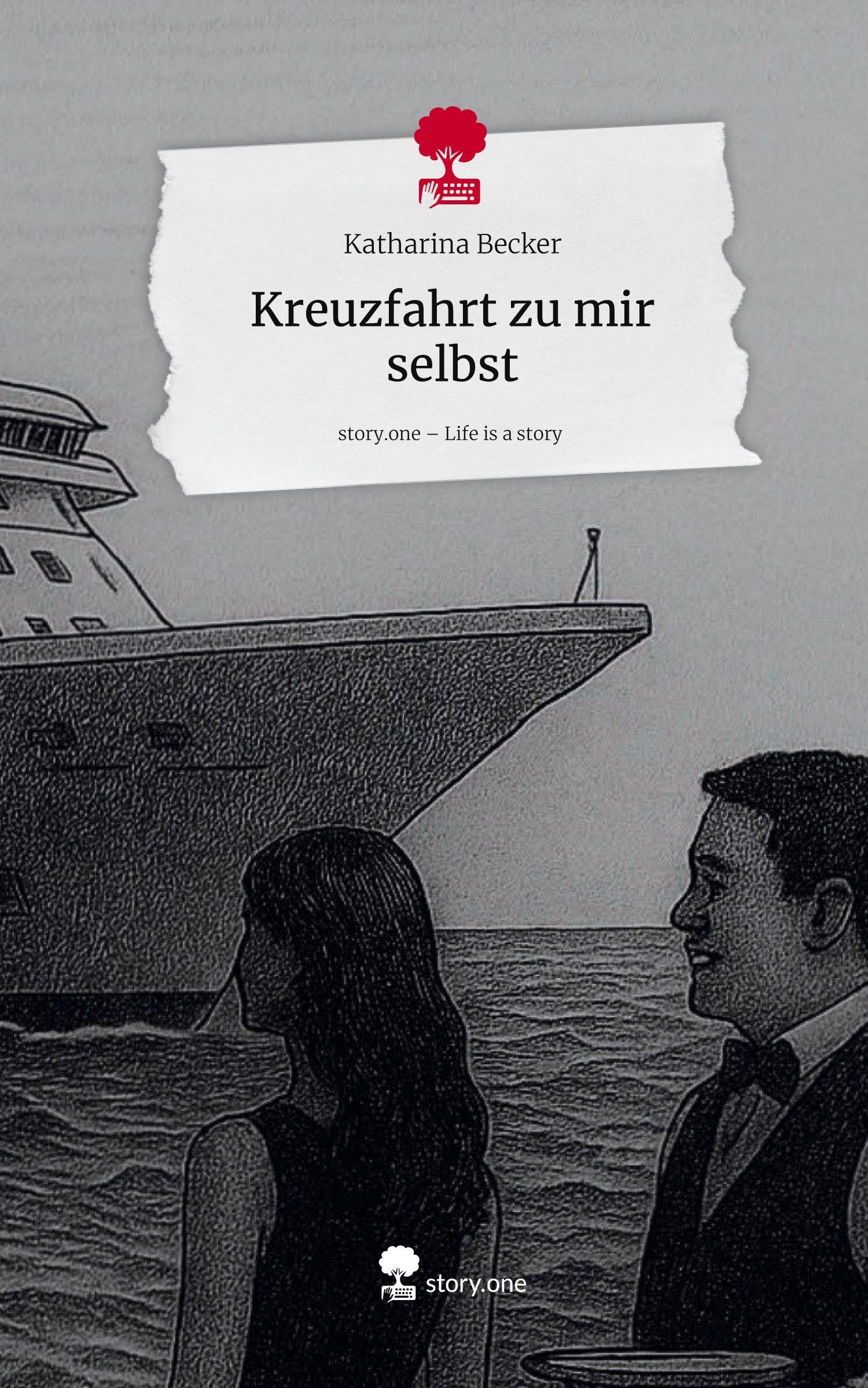 Vorderes Coverbild Kreuzfahrt zu mir selbst. Life is a Story - story.one