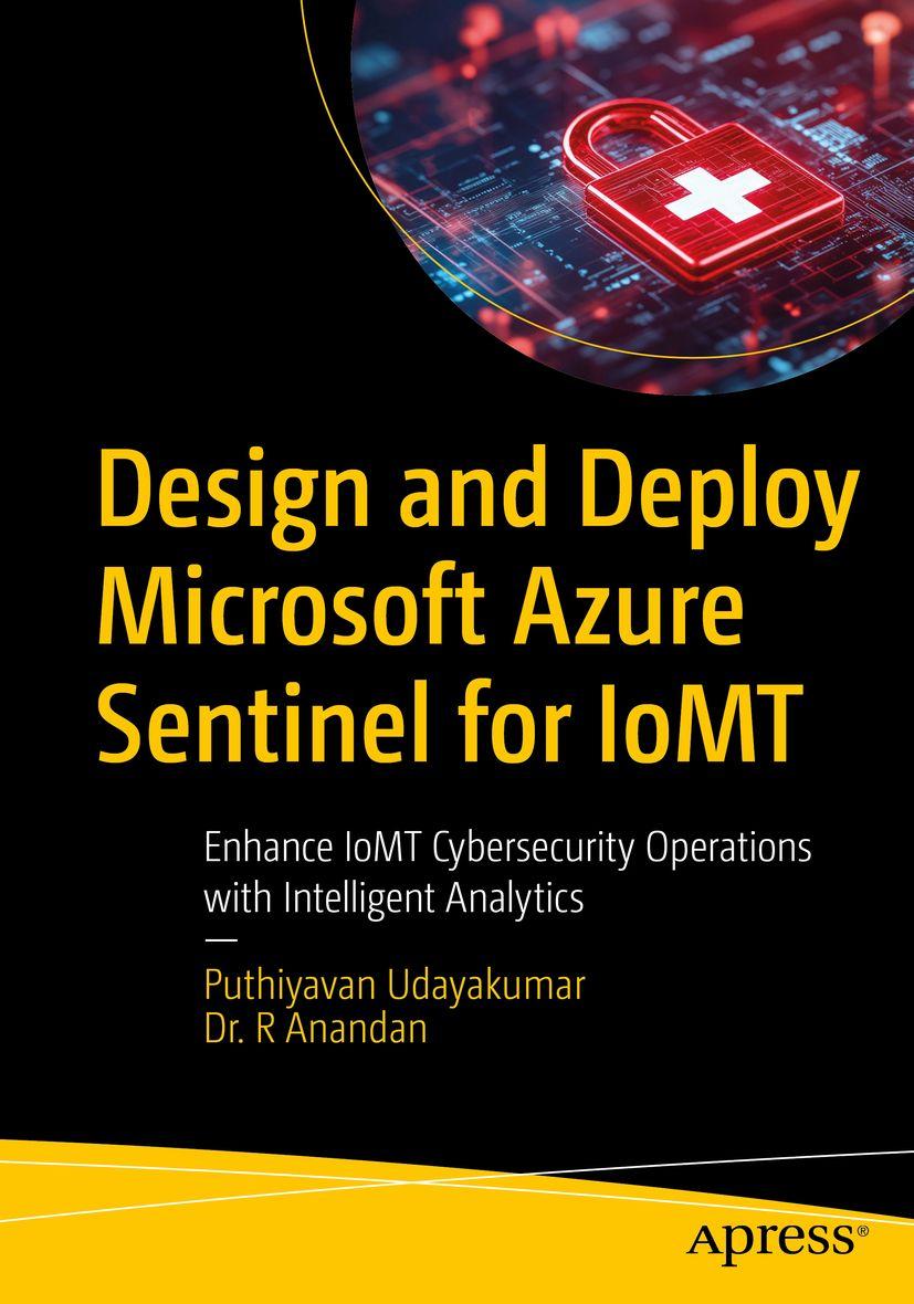 Vorderes Coverbild Design and Deploy Microsoft Azure Sentinel for IoMT