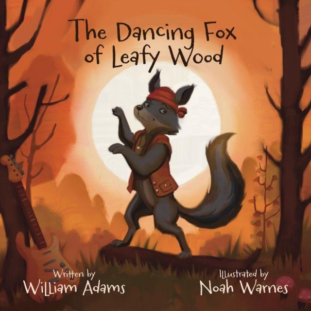 Vorderes Coverbild The Dancing Fox of Leafy Wood