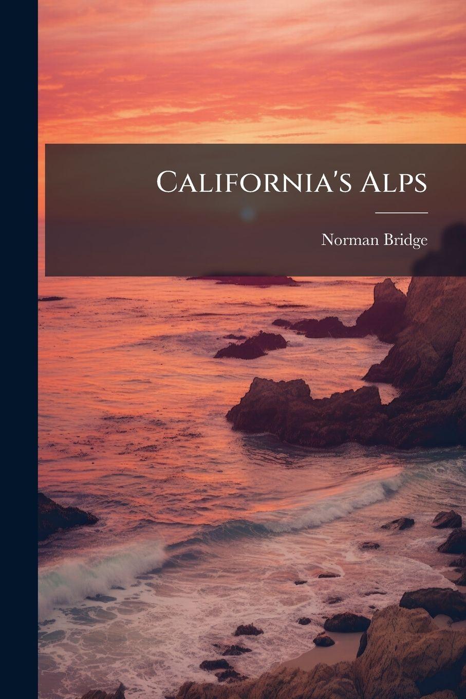 Vorderes Coverbild California's Alps