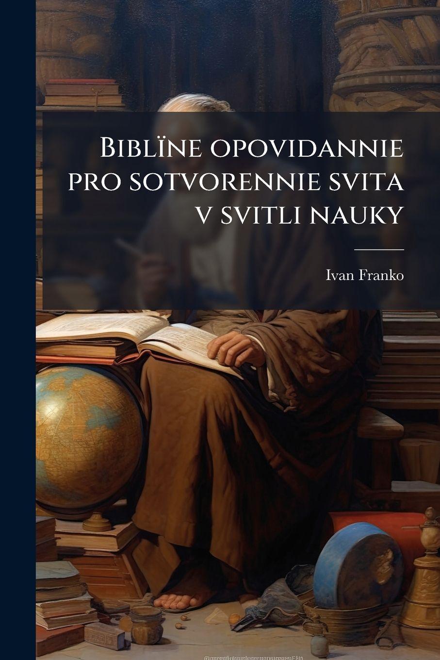 Vorderes Coverbild Biblïne opovidannie pro sotvorennie svita v svitli nauky