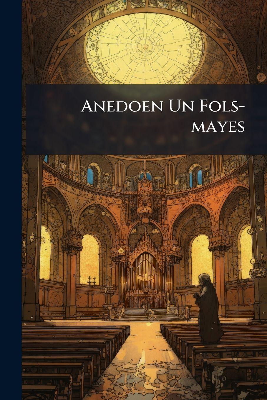 Vorderes Coverbild Anedoen Un Fols-mayes