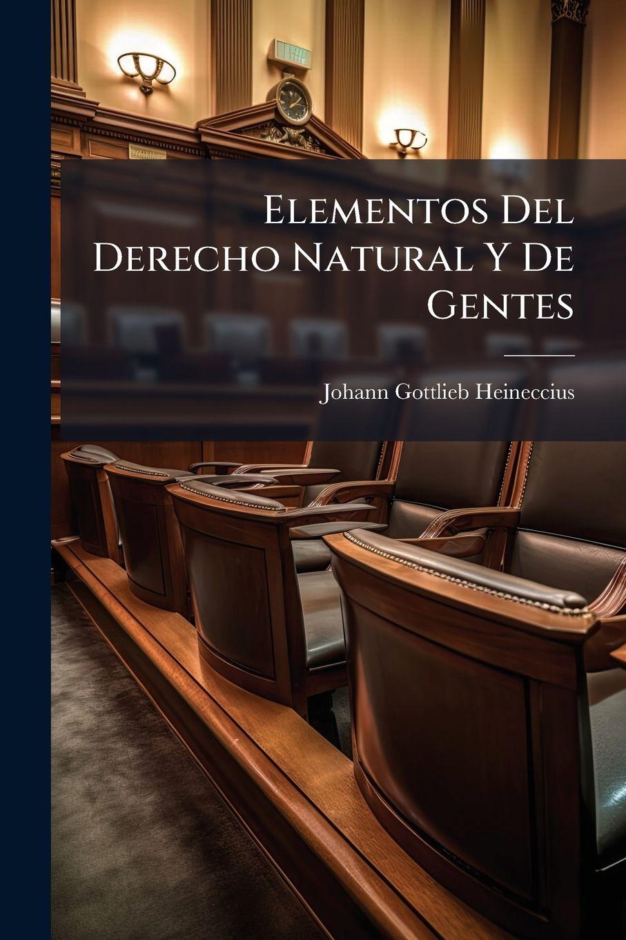 Vorderes Coverbild Elementos Del Derecho Natural Y De Gentes