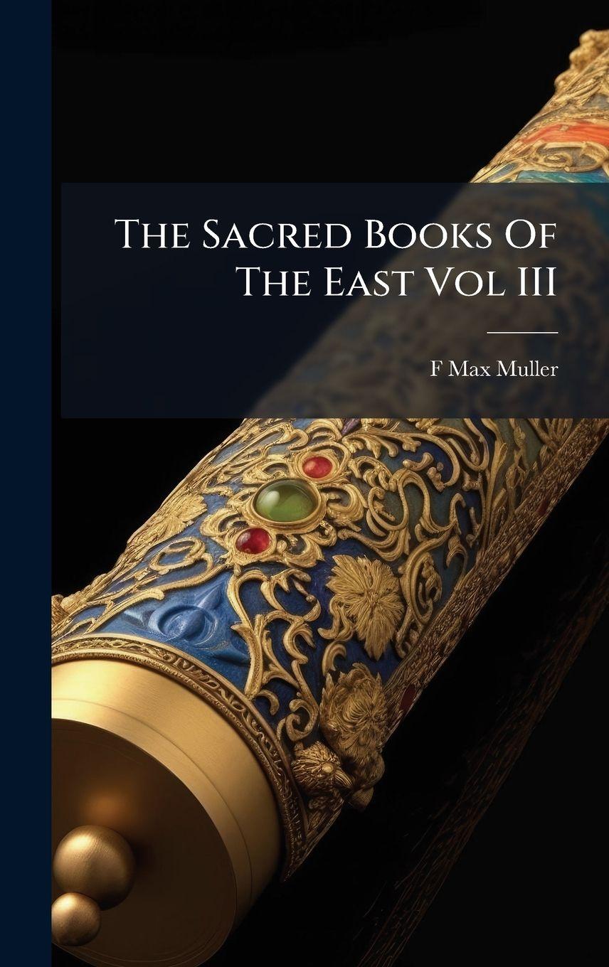 Vorderes Coverbild The Sacred Books Of The East Vol III