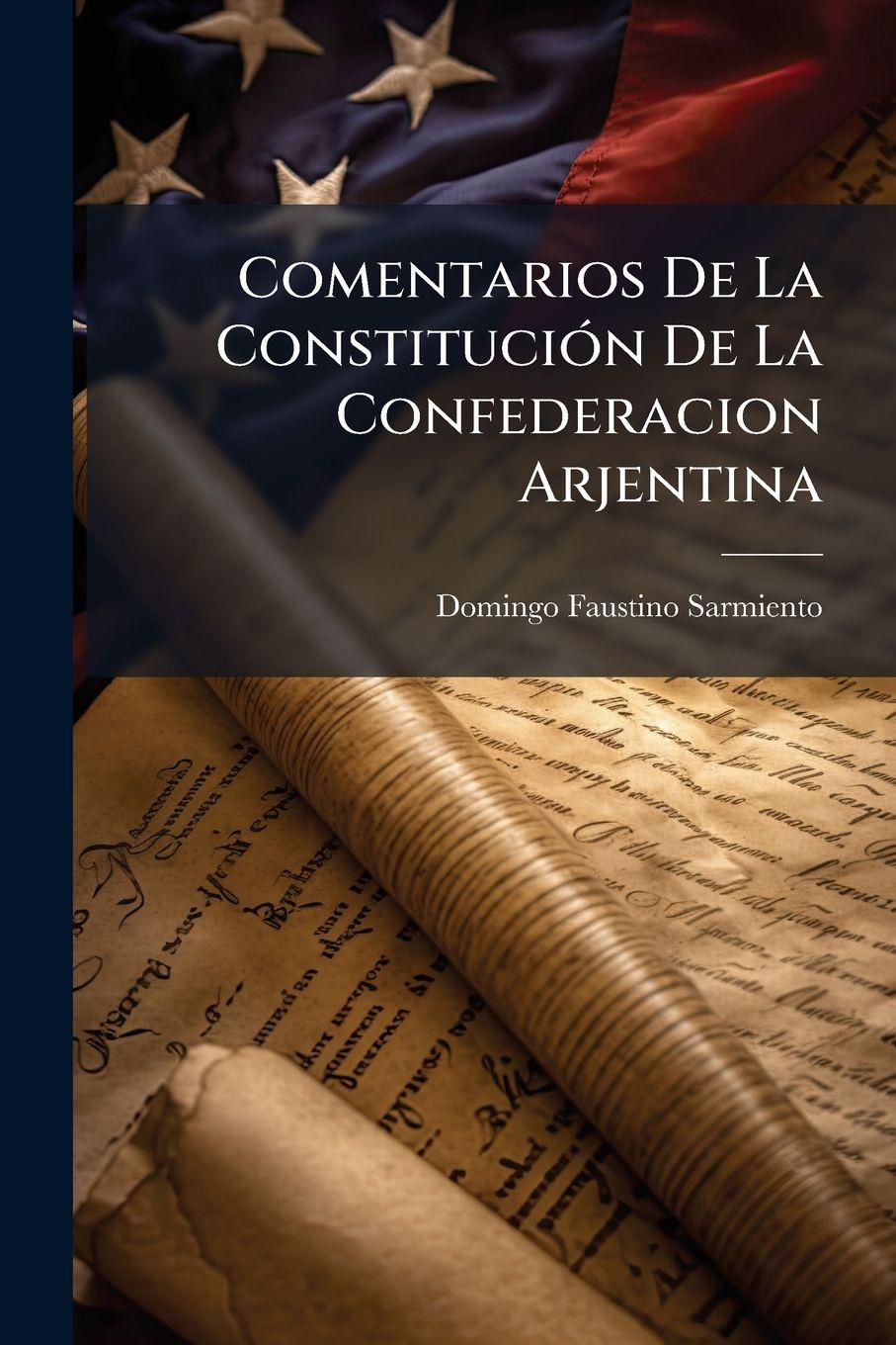 Vorderes Coverbild Comentarios De La ConstituciÃ3n De La Confederacion Arjentina