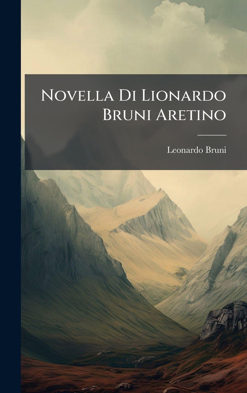 Vorderes Coverbild Novella Di Lionardo Bruni Aretino