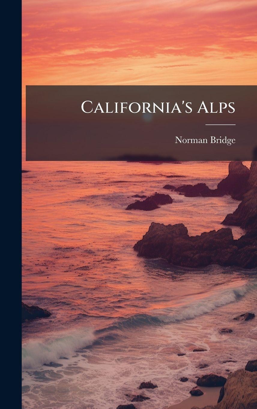 Vorderes Coverbild California's Alps
