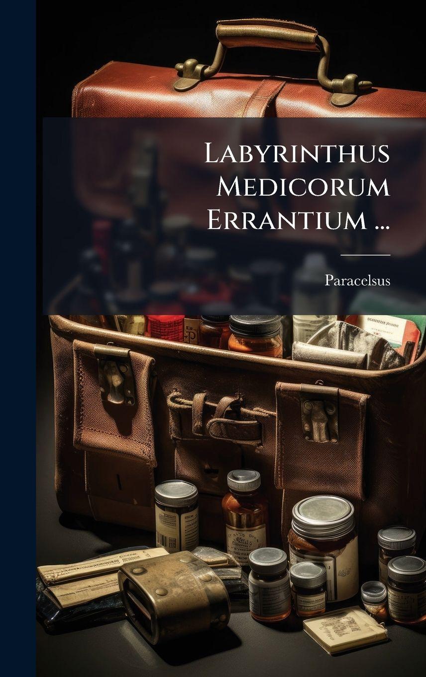 Vorderes Coverbild Labyrinthus Medicorum Errantium ...