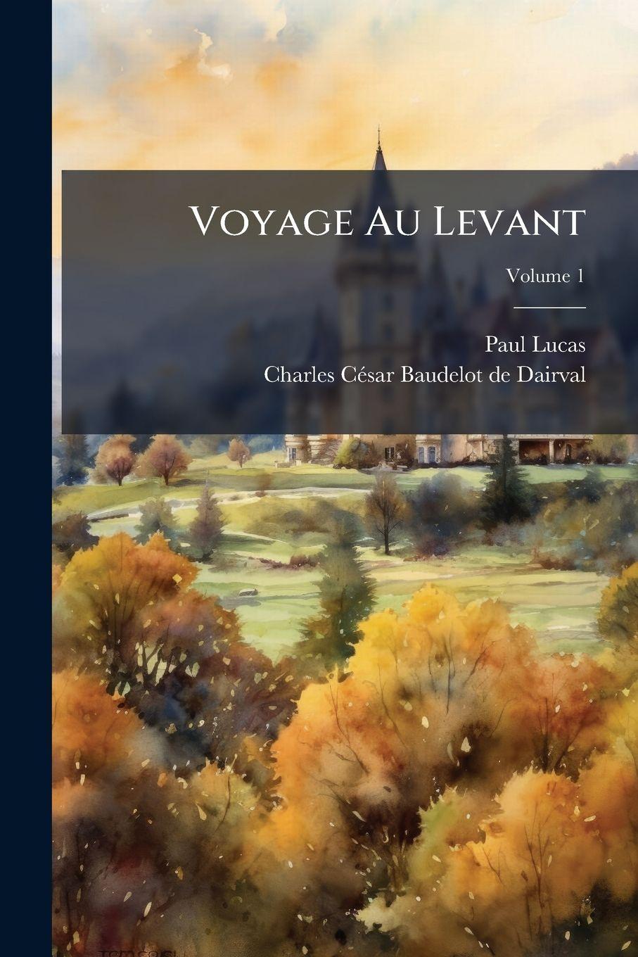 Vorderes Coverbild Voyage Au Levant