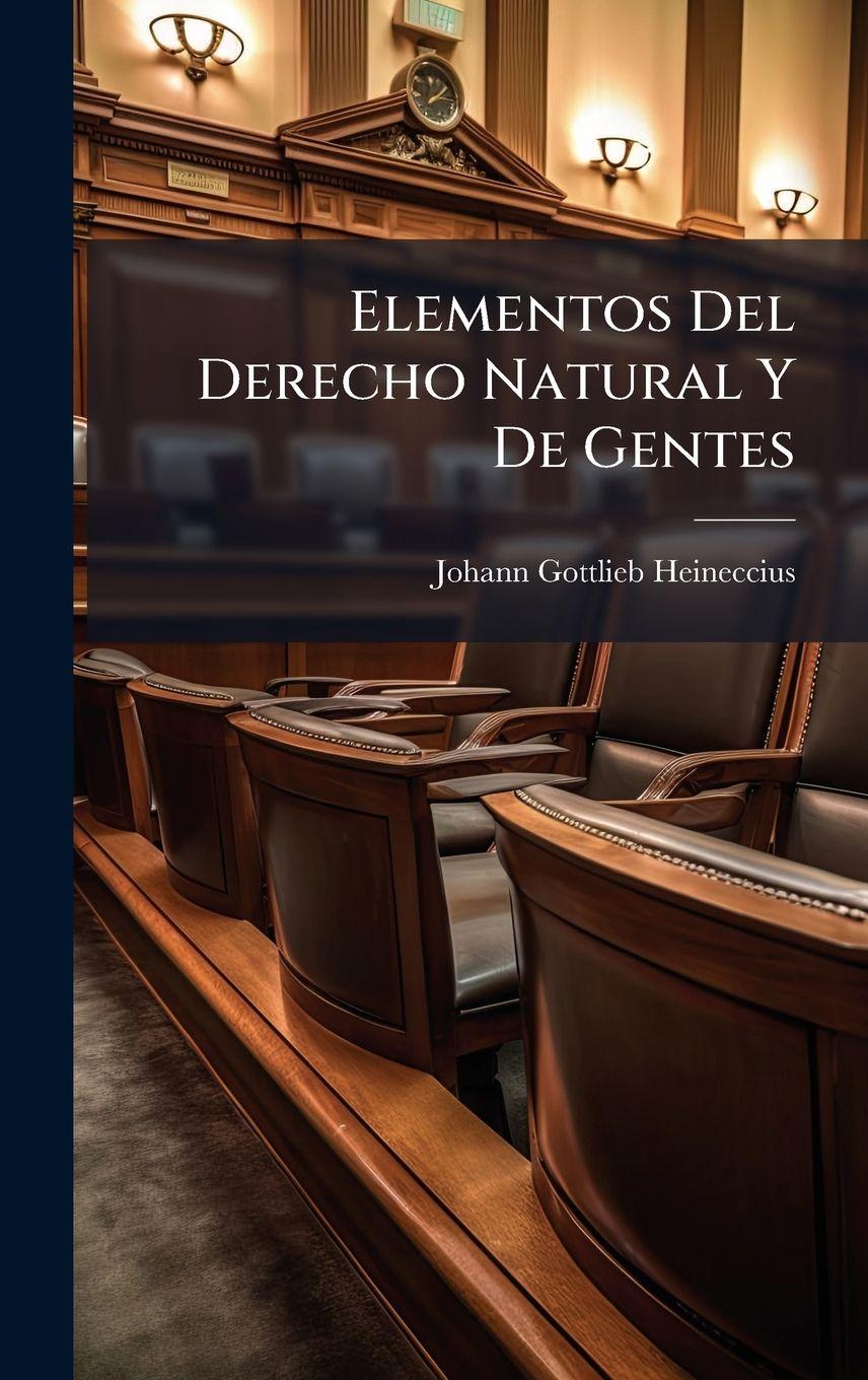 Vorderes Coverbild Elementos Del Derecho Natural Y De Gentes