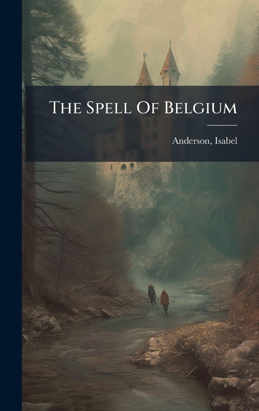 Vorderes Coverbild The Spell Of Belgium