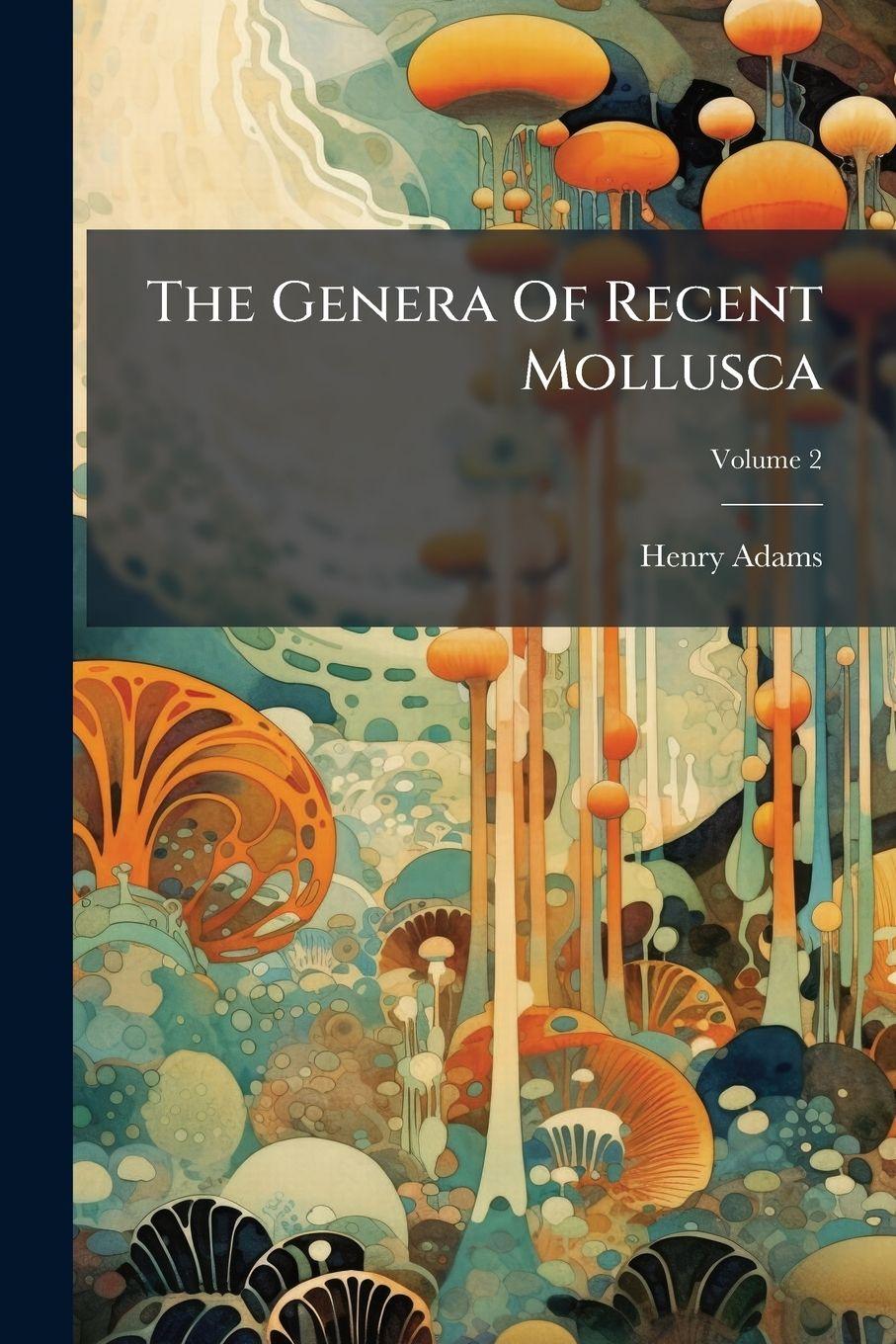 Vorderes Coverbild The Genera Of Recent Mollusca