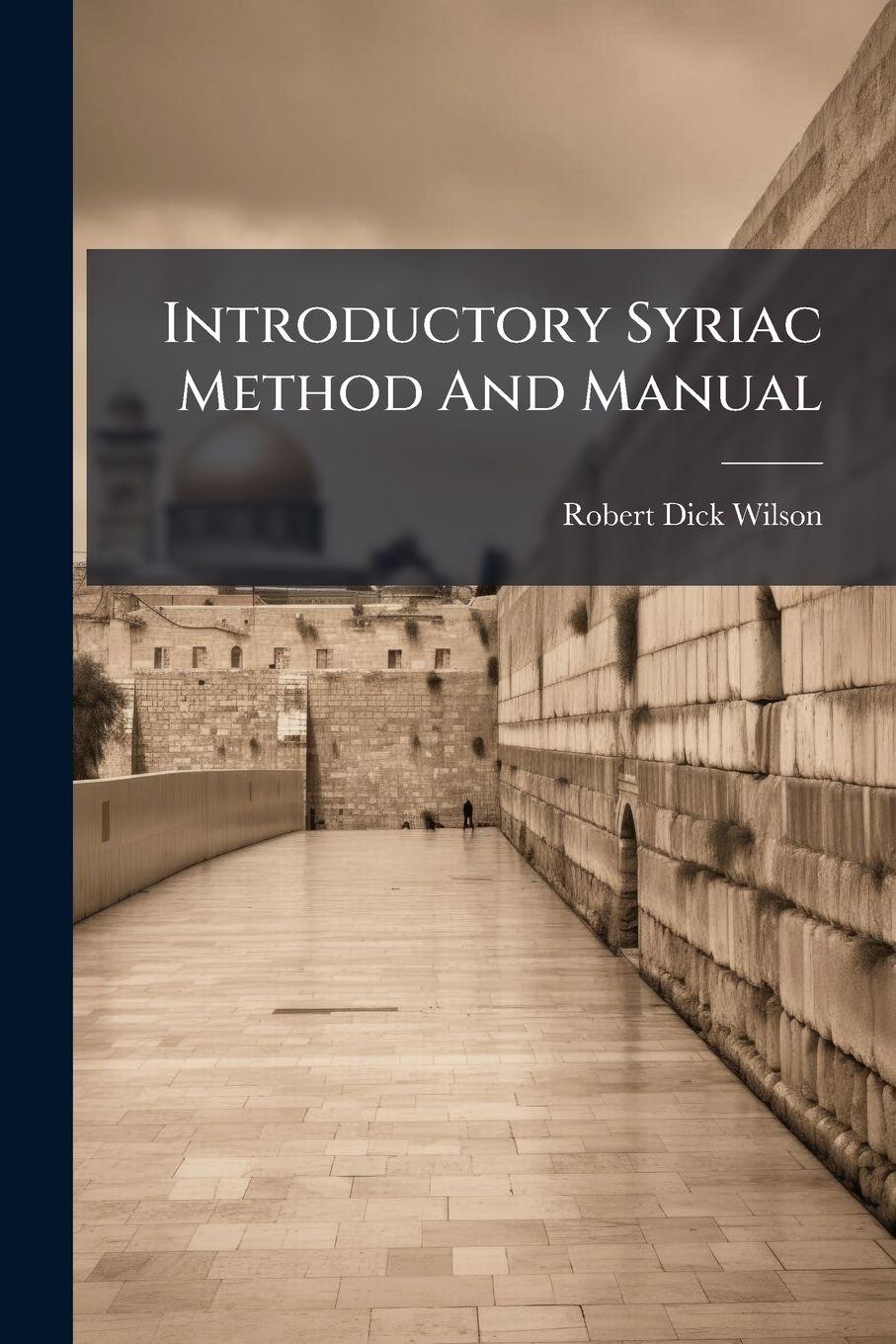 Vorderes Coverbild Introductory Syriac Method And Manual
