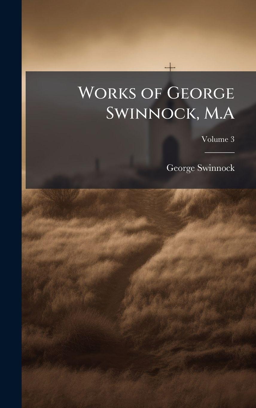 Vorderes Coverbild Works of George Swinnock, M.A