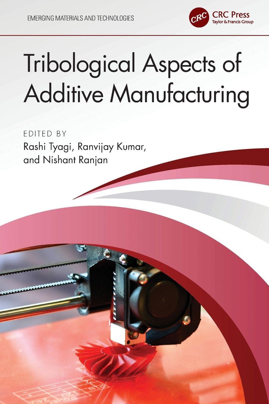 Vorderes Coverbild Tribological Aspects of Additive Manufacturing
