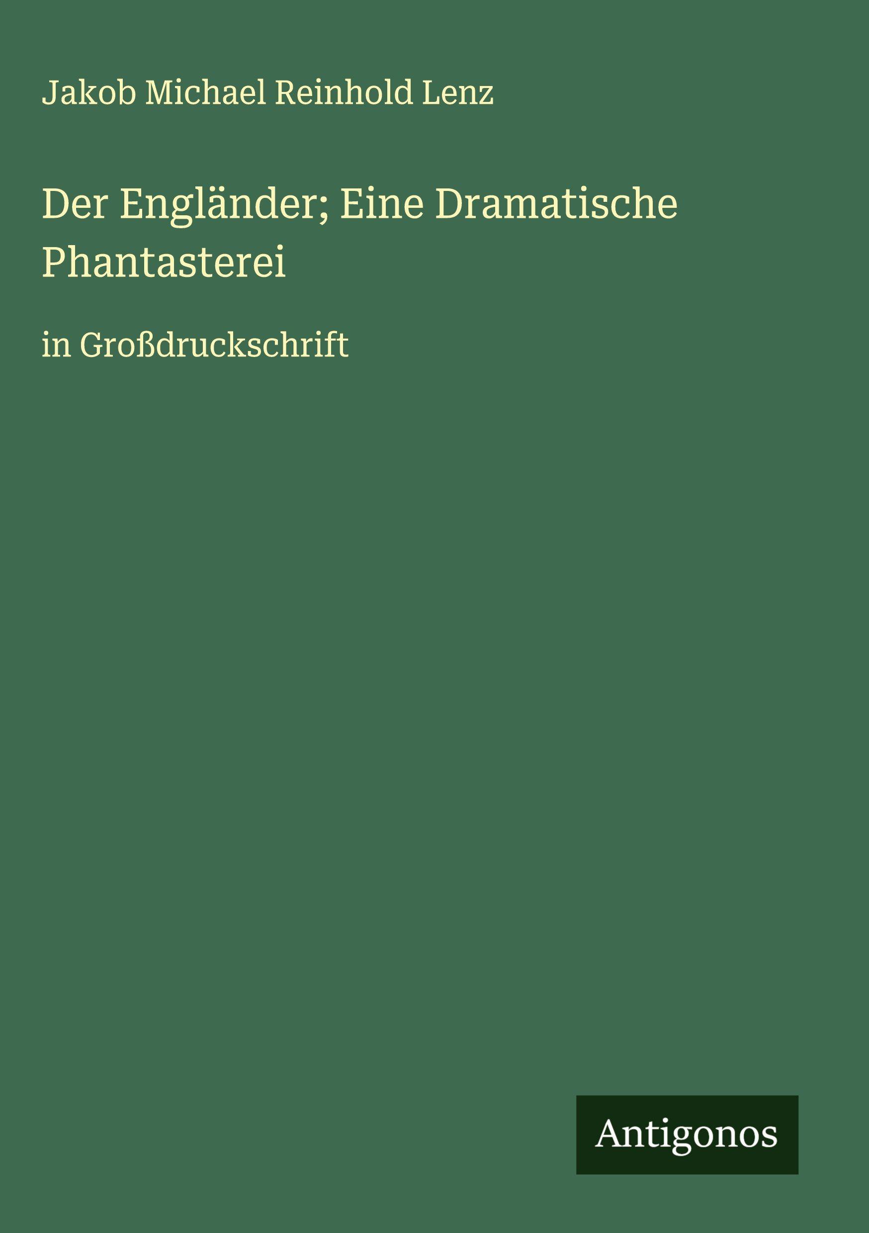 Vorderes Coverbild Der Engländer; Eine Dramatische Phantasterei