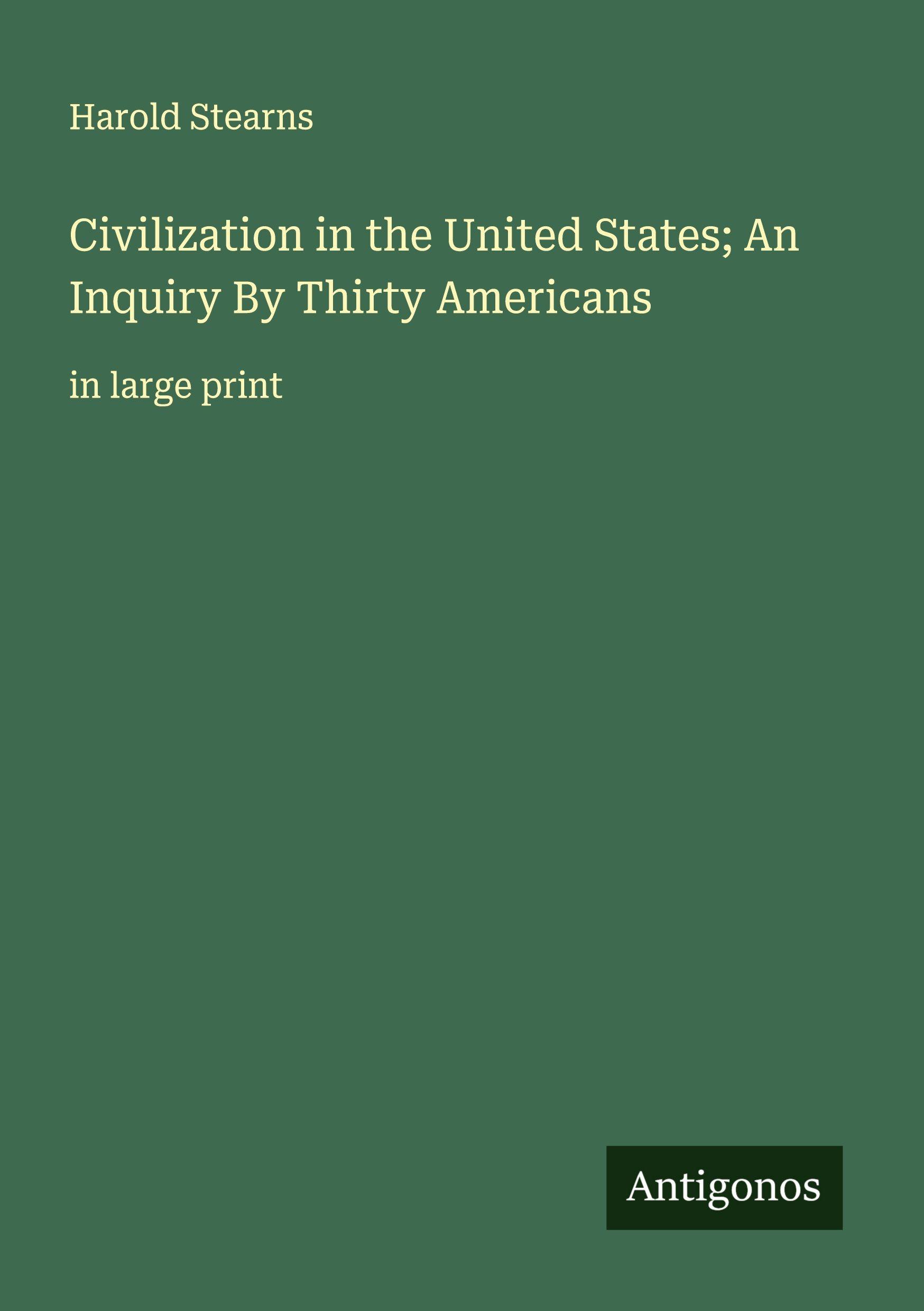 Vorderes Coverbild Civilization in the United States; An Inquiry By Thirty Americans