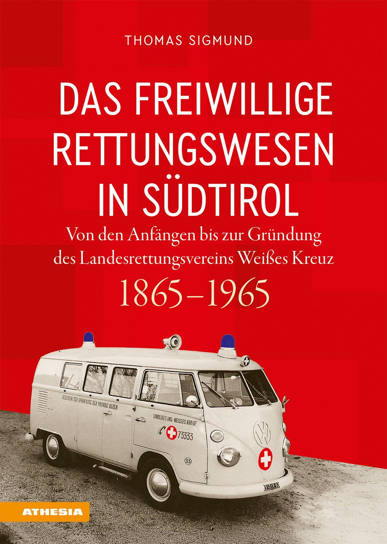 Vorderes Coverbild Das freiwillige Rettungswesen in Südtirol