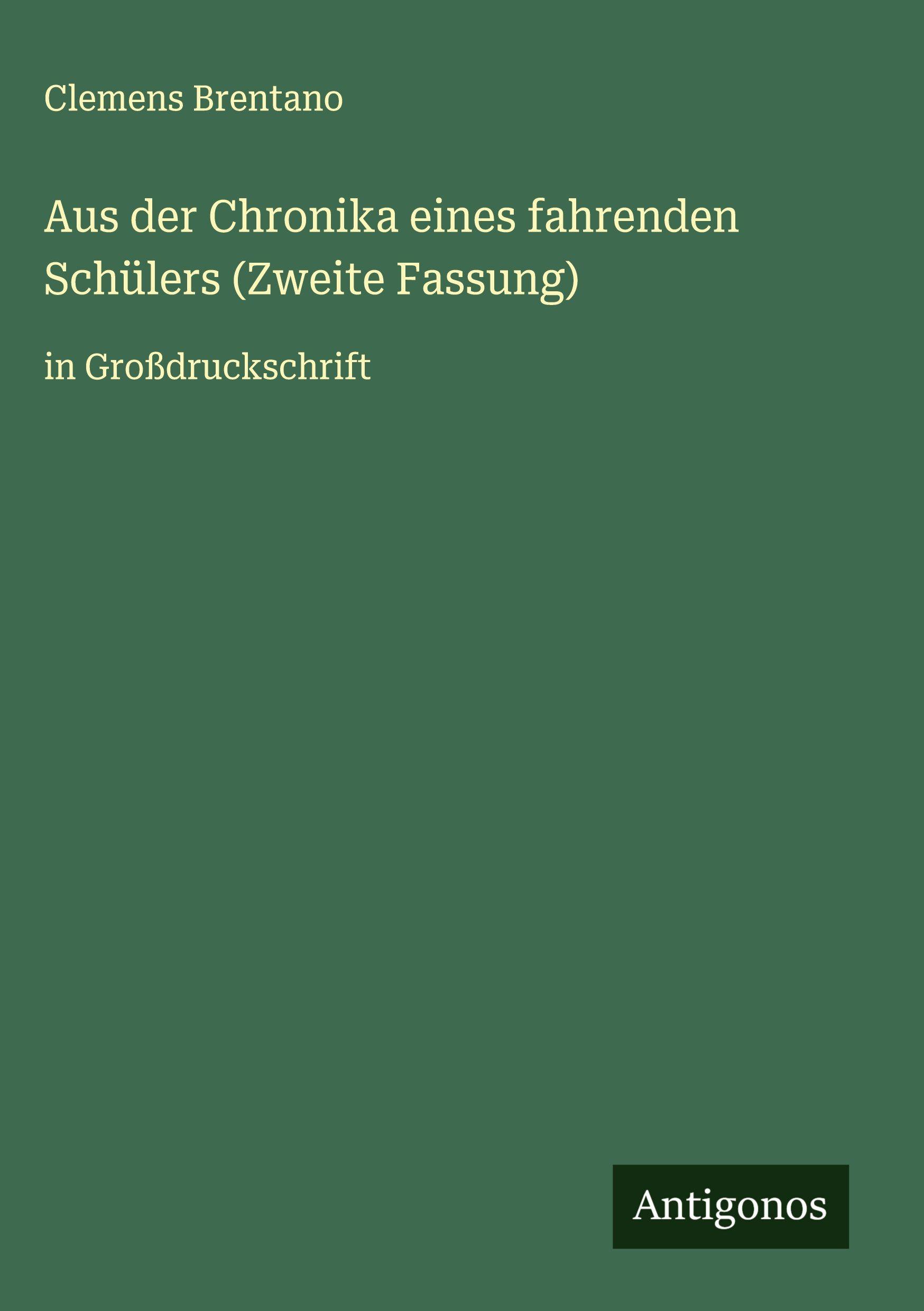 Vorderes Coverbild Aus der Chronika eines fahrenden Schülers (Zweite Fassung)