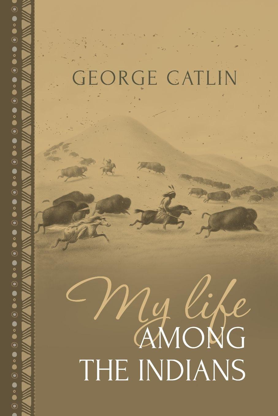 Vorderes Coverbild My Life Among the Indians