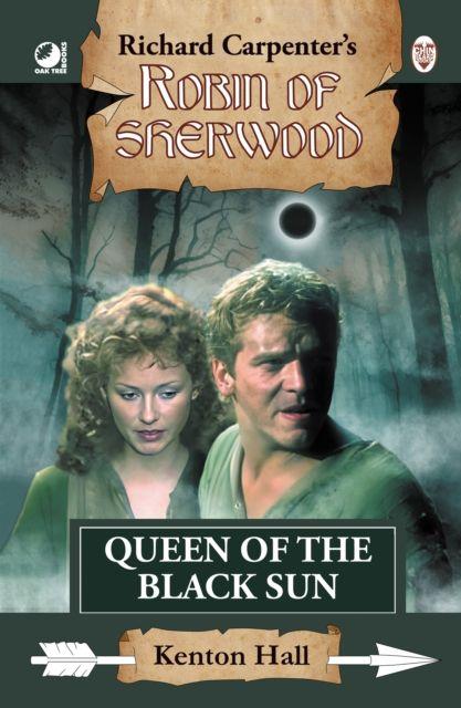 Vorderes Coverbild Robin of Sherwood - Queen of the Black Sun