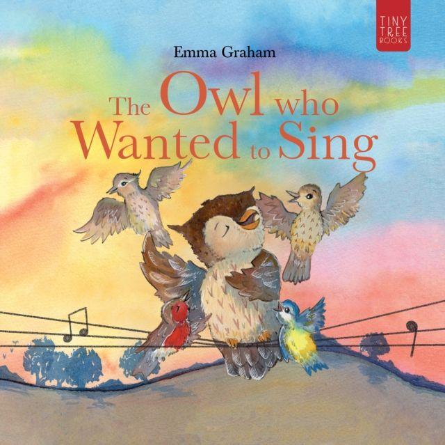 Vorderes Coverbild The Owl Who Wanted to Sing