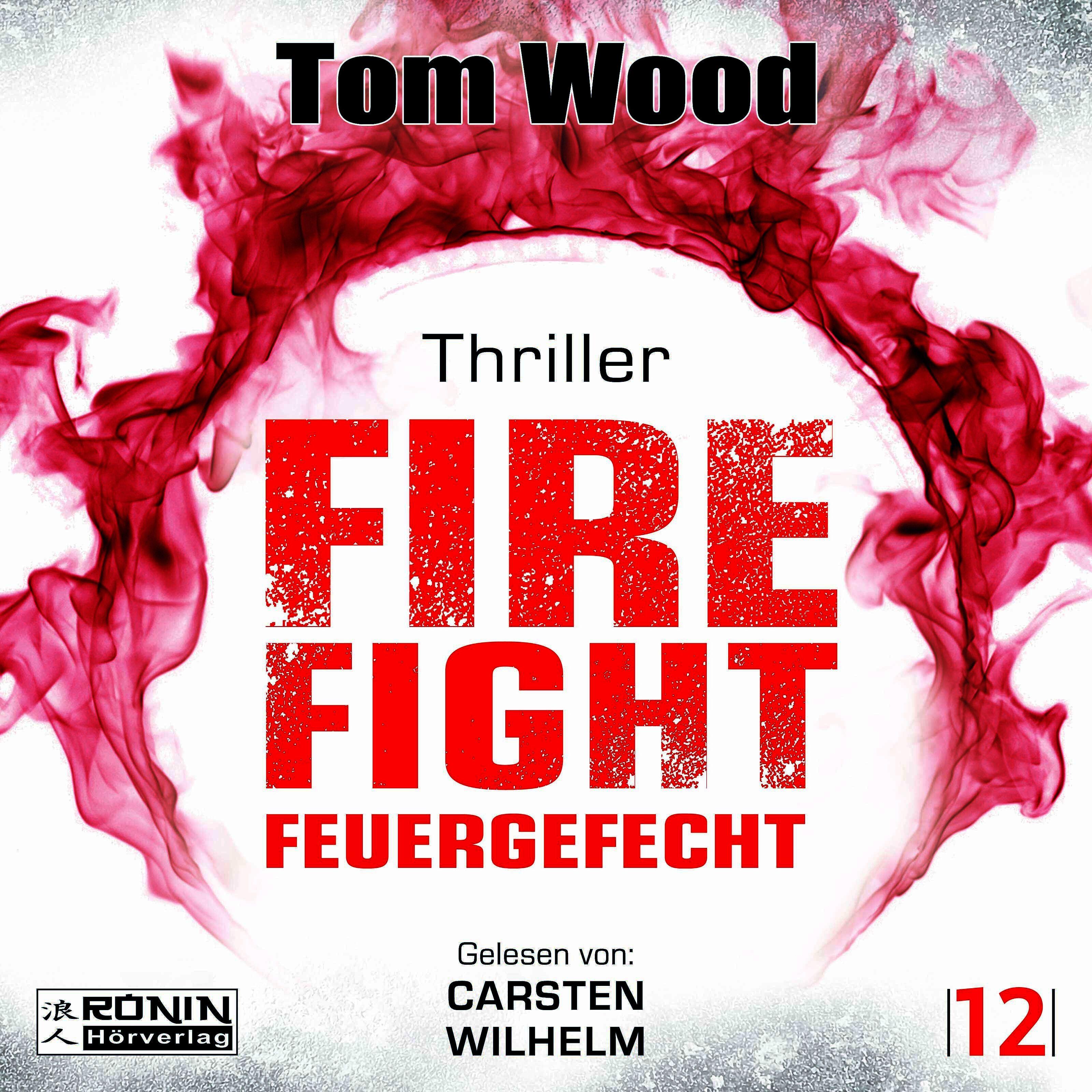 Vorderes Coverbild Firefight - Feuergefecht. Gnade hat ihren Preis. Zeit für Victor, zu zahlen.