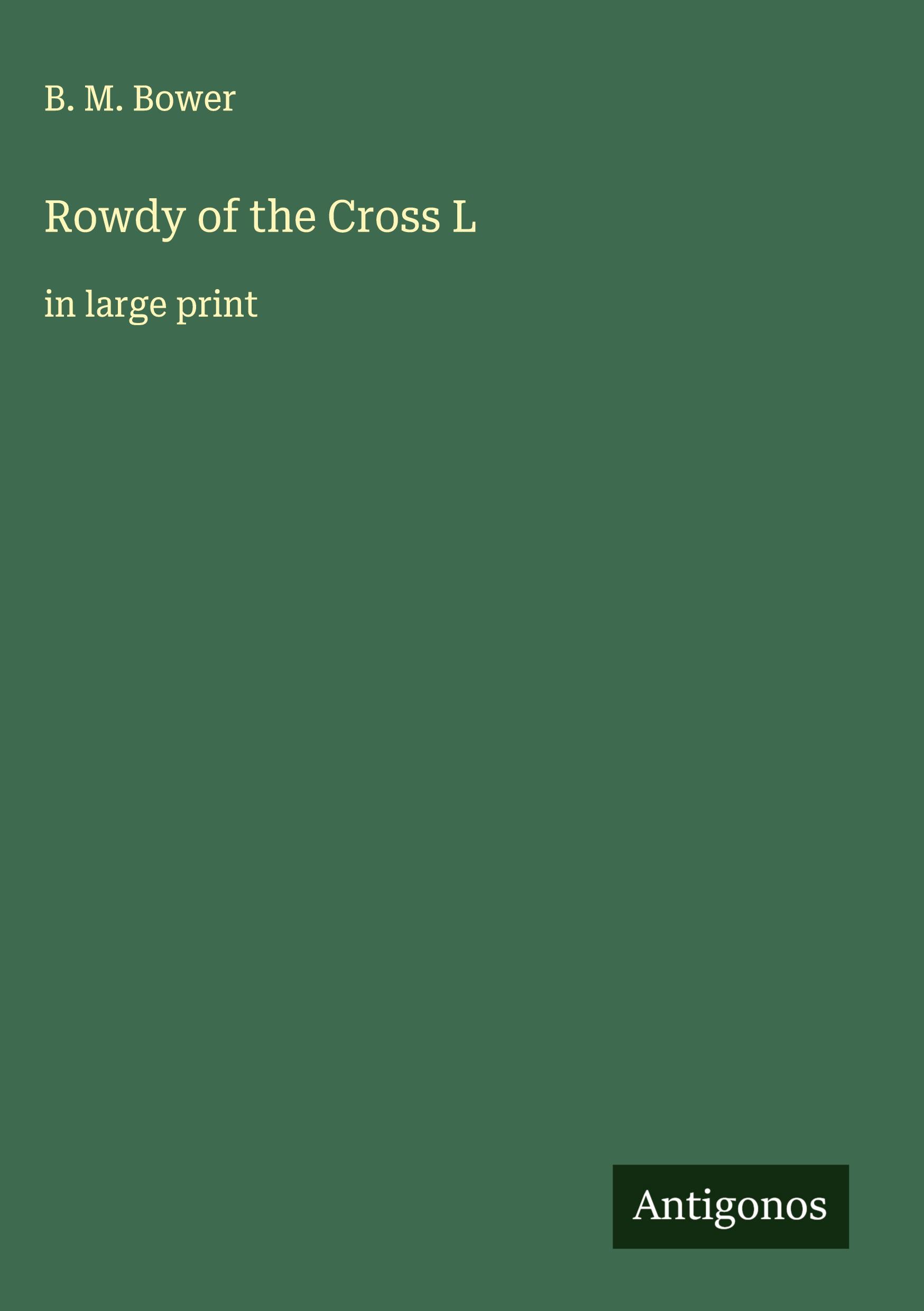 Vorderes Coverbild Rowdy of the Cross L