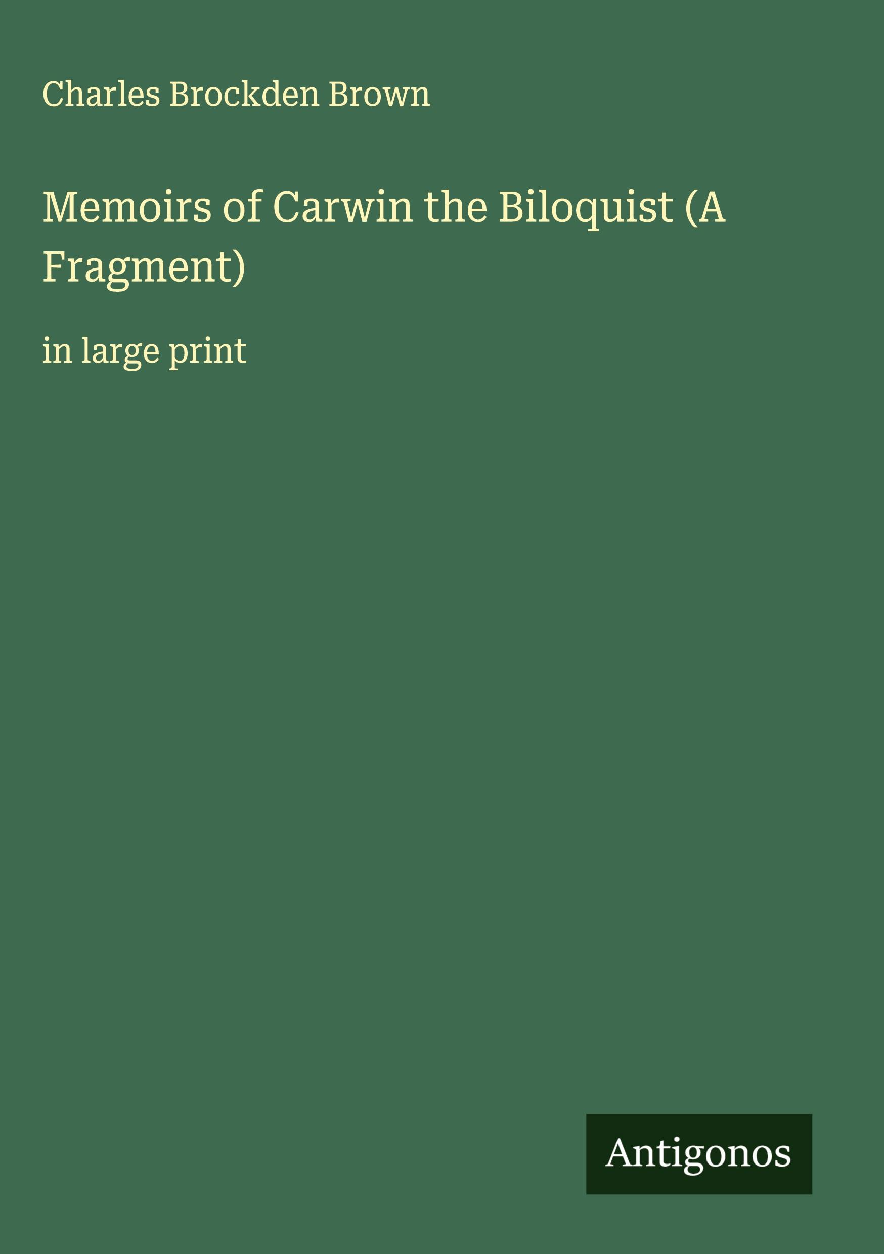 Vorderes Coverbild Memoirs of Carwin the Biloquist (A Fragment)