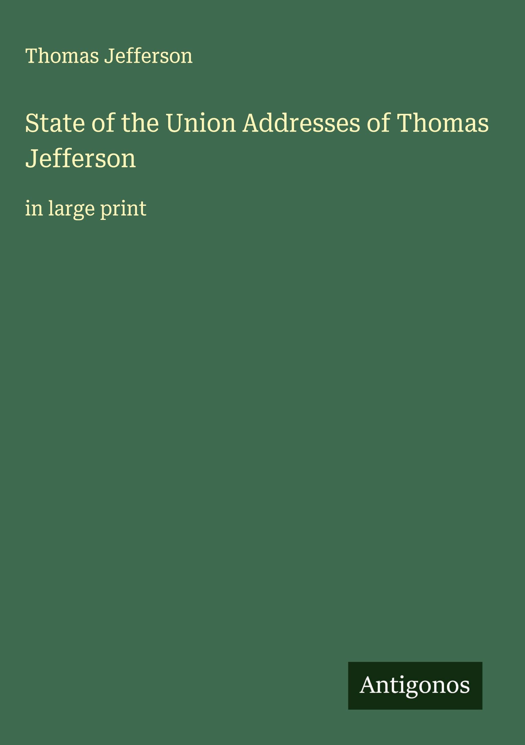 Vorderes Coverbild State of the Union Addresses of Thomas Jefferson
