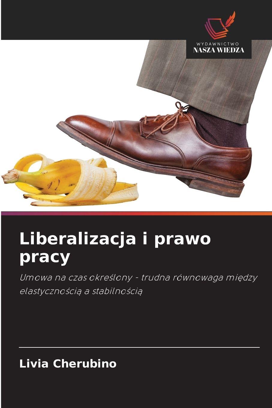 Vorderes Coverbild Liberalizacja i prawo pracy